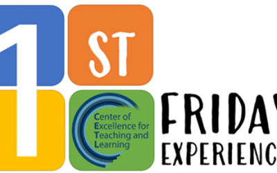 1st Friday Experience at CETL